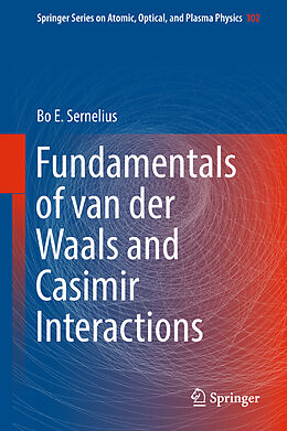 Fester Einband Fundamentals of van der Waals and Casimir Interactions von Bo E. Sernelius