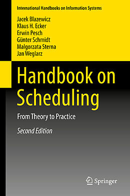 Livre Relié Handbook on Scheduling de Jacek Blazewicz, Klaus H. Ecker, Jan Weglarz