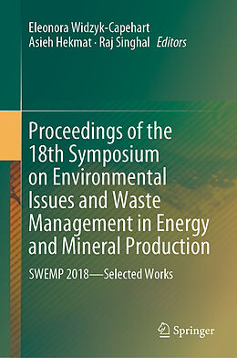 E-Book (pdf) Proceedings of the 18th Symposium on Environmental Issues and Waste Management in Energy and Mineral Production von 