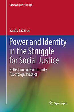 Livre Relié Power and Identity in the Struggle for Social Justice de Sandy Lazarus