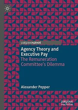 E-Book (pdf) Agency Theory and Executive Pay von Alexander Pepper