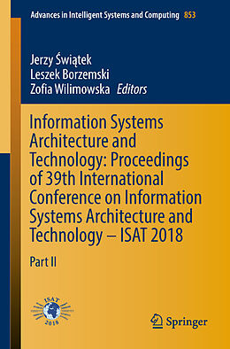 E-Book (pdf) Information Systems Architecture and Technology: Proceedings of 39th International Conference on Information Systems Architecture and Technology - ISAT 2018 von 