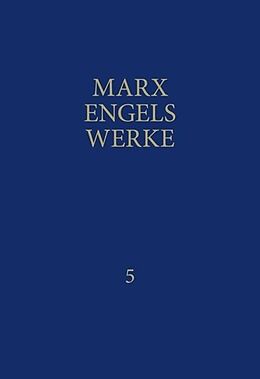 Fester Einband MEW / Marx-Engels-Werke Band 5 von Karl Marx, Friedrich Engels
