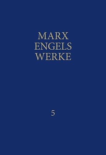 MEW / Marx-Engels-Werke Band 5
