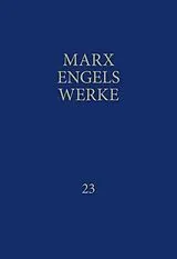 Fester Einband MEW / Marx-Engels-Werke Band 23 von Karl Marx, Friedrich Engels