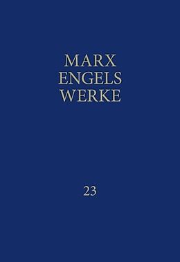 Fester Einband MEW / Marx-Engels-Werke Band 23 von Karl Marx, Friedrich Engels