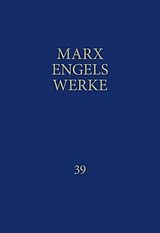 Fester Einband MEW / Marx-Engels-Werke Band 39 von Karl Marx, Friedrich Engels