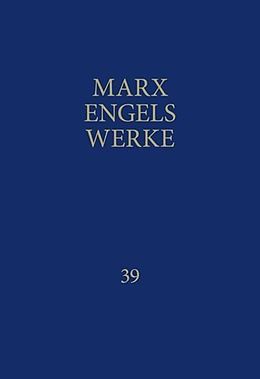 Fester Einband MEW / Marx-Engels-Werke Band 39 von Karl Marx, Friedrich Engels