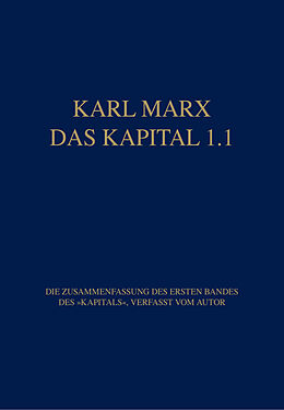 Kartonierter Einband Marx Das Kapital 1.1.-1.5. / Das Kapital 1.1 von Karl Marx