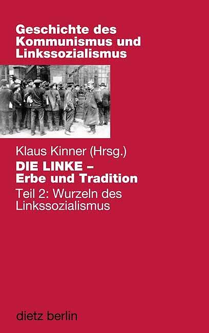 DIE LINKE - Erbe und Tradition