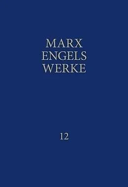 洋書 MARX ENGELS WERKE 12 MEW / Marx-Engels-Werke Band 12 von Karl Marx, Friedrich Engels