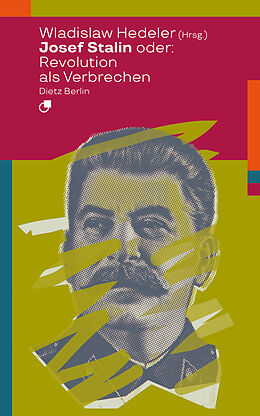 Kartonierter Einband Josef Stalin oder: Revolution als Verbrechen von 