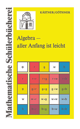 Kartonierter Einband Algebra  aller Anfang ist leicht von Peter Göthner