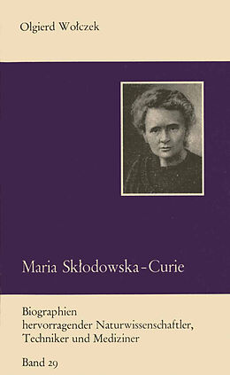 Kartonierter Einband Maria Skodowska-Curie und ihre Familie von Olgierd Wolczek