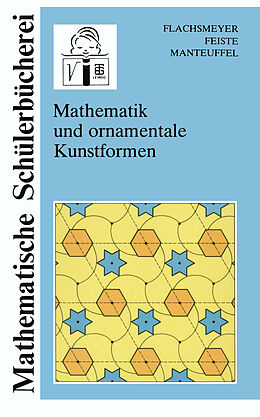 Kartonierter Einband Mathematik und ornamentale Kunstformen von Uwe Feiste, Karl Manteuffel