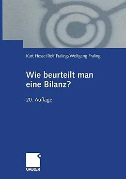 E-Book (pdf) Wie beurteilt man eine Bilanz? von Kurt Hesse, Ursula Fraling, Wolfgang Fraling