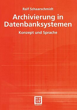 E-Book (pdf) Archivierung in Datenbanksystemen von Ralf Schaarschmidt