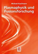 E-Book (pdf) Plasmaphysik und Fusionsforschung von Michael Kaufmann