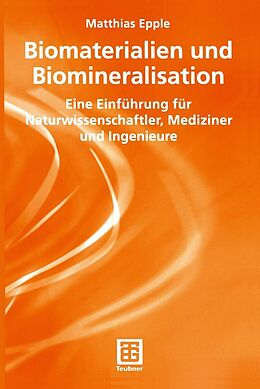 E-Book (pdf) Biomaterialien und Biomineralisation von Matthias Epple