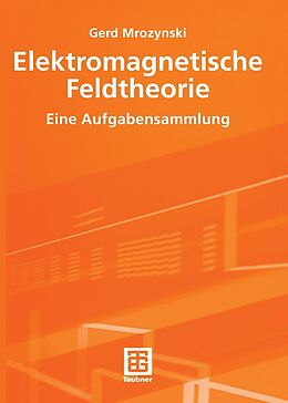 E-Book (pdf) Elektromagnetische Feldtheorie von Gerd Mrozynski