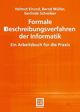 E-Book (pdf) Formale Beschreibungsverfahren der Informatik von Helmut Eirund, Bernd Müller, Gerlinde Schreiber