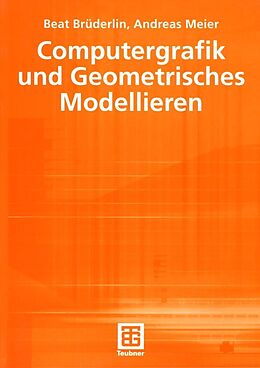E-Book (pdf) Computergrafik und Geometrisches Modellieren von Beat Brüderlin, Andreas Meier