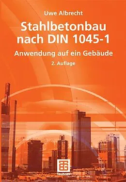 E-Book (pdf) Stahlbetonbau nach DIN 1045-1 von Uwe Albrecht