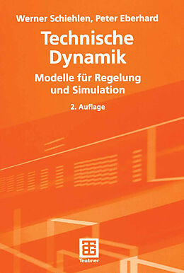 E-Book (pdf) Technische Dynamik von Werner Schiehlen, Peter Eberhard