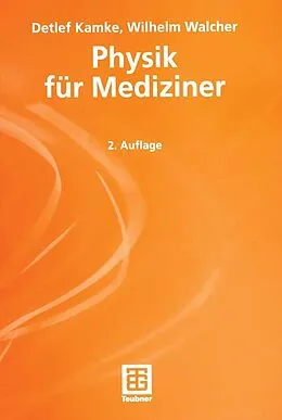 E-Book (pdf) Physik für Mediziner von Detlef Kamke, Wilhelm Walcher