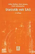 E-Book (pdf) Statistik mit SAS von Julius Dufner, Uwe Jensen, Erich Schumacher