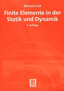 E-Book (pdf) Finite Elemente in der Statik und Dynamik von Michael Link