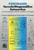 E-Book (pdf) Vorschriftsgemäßes Entwerfen nach Bauordnungen, Normen, Richtlinien und Regeln von Ulrike Portmann, Klaus Dieter Portmann