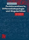 E-Book (pdf) Funktionentheorie, Differentialtopologie und Singularitäten von Wolfgang Ebeling