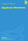 E-Book (pdf) Algebraic Structures von George R. Kempf