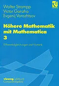 E-Book (pdf) Höhere Mathematik mit Mathematica von Walter Strampp, Victor Ganzha, Evgenij V. Vorozhtsov