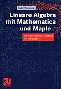 E-Book (pdf) Lineare Algebra mit Mathematica und Maple von Walter Strampp