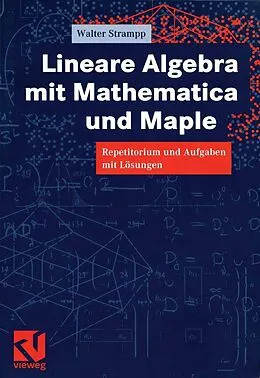 E-Book (pdf) Lineare Algebra mit Mathematica und Maple von Walter Strampp