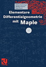 Kartonierter Einband Elementare Differentialgeometrie mit Maple von Helmut Reckziegel, Markus Kriener, Knut Pawel