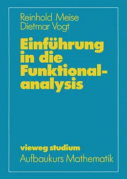 E-Book (pdf) Einführung in die Funktionalanalysis von Reinhold Meise, Dietmar Vogt