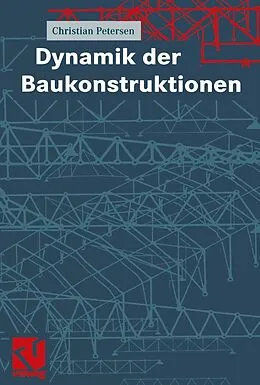 E-Book (pdf) Dynamik der Baukonstruktionen von Christian Petersen