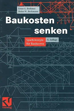 E-Book (pdf) Baukosten senken von Ernst-Georg Brehmer, Heinz Beckmann