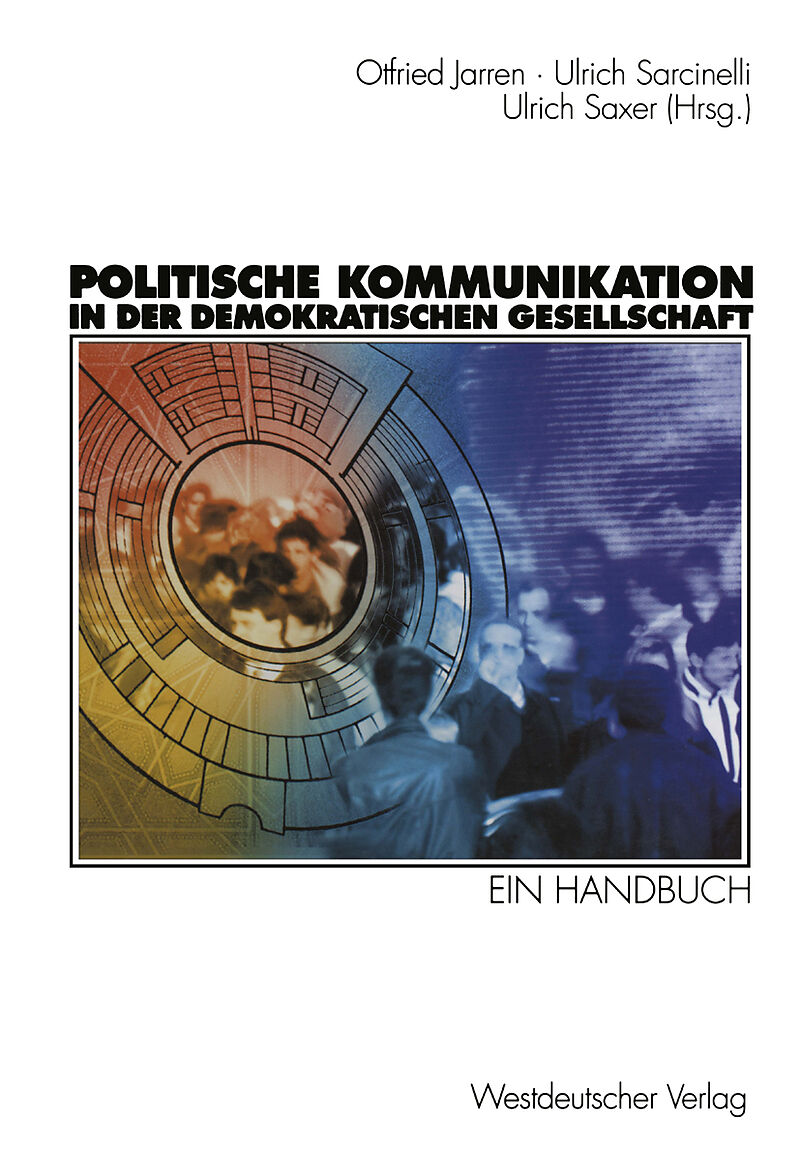 Politische Kommunikation in der demokratischen Gesellschaft