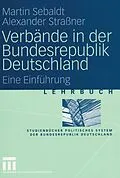 E-Book (pdf) Verbände in der Bundesrepublik Deutschland von Martin Sebaldt, Alexander Straßner