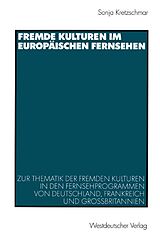 E-Book (pdf) Fremde Kulturen im europäischen Fernsehen von Sonja Kretzschmar