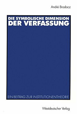 E-Book (pdf) Die symbolische Dimension der Verfassung von André Brodocz