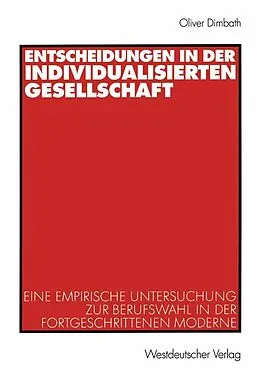 E-Book (pdf) Entscheidungen in der individualisierten Gesellschaft von Oliver Dimbath