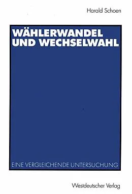 E-Book (pdf) Wählerwandel und Wechselwahl von Harald Schoen