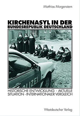 E-Book (pdf) Kirchenasyl in der Bundesrepublik Deutschland von Matthias Morgenstern