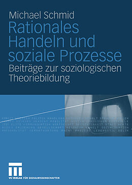 E-Book (pdf) Rationales Handeln und soziale Prozesse von Michael Schmid