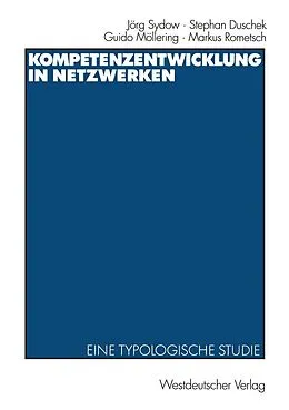 E-Book (pdf) Kompetenzentwicklung in Netzwerken von Jörg Sydow, Stephan Duschek, Guido Möllering